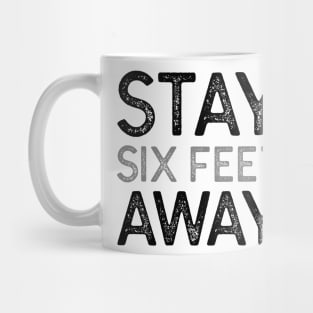 Stay 6 Feet Away Mug